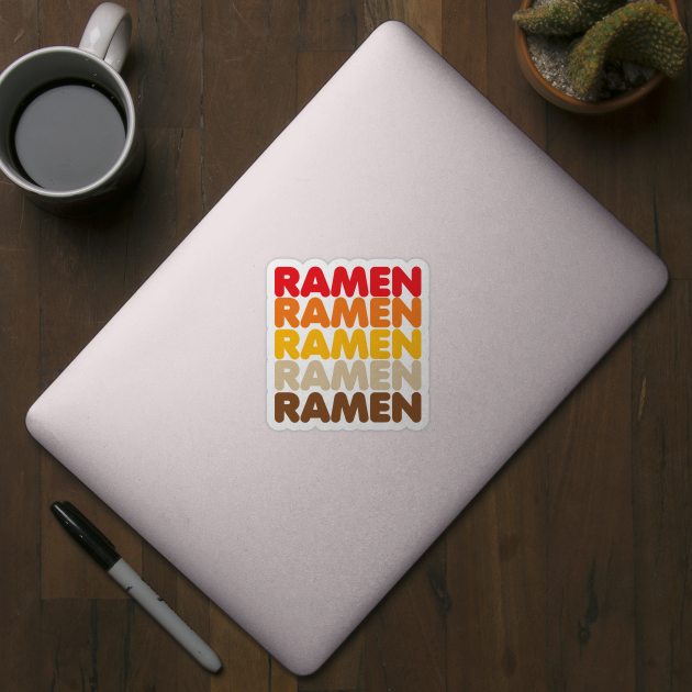 Ramen Ramen Ramen by DetourShirts